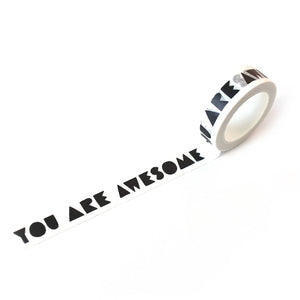 You Are Awesome - Washi Tape